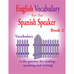English Vocabulary for the Spanish Speaker Book 2