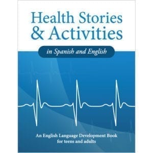 Health Stories and Activities in Spanish and English Workbook